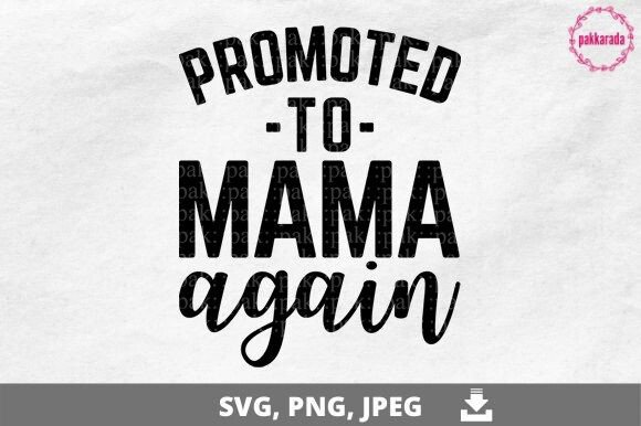 Download Baby Announcement, Promoted to Mama - Premium Resources